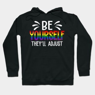 They'll Adjust LGBTQ  Flag Gay Pride Ally Hoodie